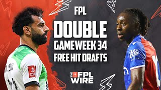 FPL Double Gameweek 34 Free Hit Drafts  The FPL Wire  Fantasy Premier League Tips 202324 [upl. by Aneloc62]