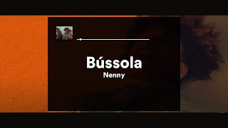 Bússola LETRA  Nenny [upl. by Housen673]