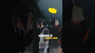 Meaning of Anime Pain 🥹 anime animeedit [upl. by Mientao704]