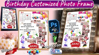 Birthday Customized Photo Frame in Photoshop with Free PSD and Data  birthday frame photo editing [upl. by Veradis809]