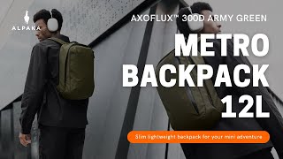 Metro Backpack 12L  Axoflux™ Army Green [upl. by Rehnberg339]