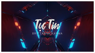 TỰ TIN  Brittanya Karma 𝐋𝐲𝐫𝐢𝐜𝐬 [upl. by Arden]