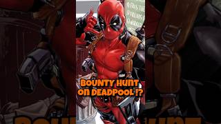 Why Deadpool Put A Bounty On His Own Head [upl. by Ahsinad]