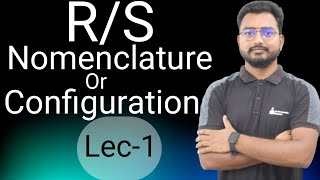 RS nomenclature Or RS Configuration  Lec1 By Mohit sharma [upl. by Aleece]