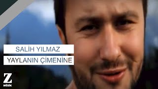 Salih Yılmaz  Yaylanın Çimenine I Official Music Video © 2012 Z Müzik [upl. by Helbonnah]