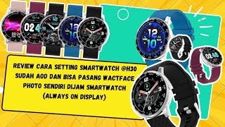 Review amp Unboxing Jam Smartwatch murah H30 Support Always on Display smartwatchmurah h30 review [upl. by Bevon858]