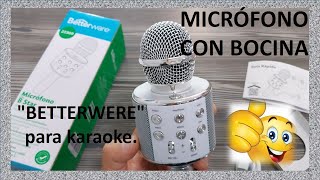 MICRÓFONO CON BOCINA quotBETTERWEREquot para karaoke [upl. by Iralav]