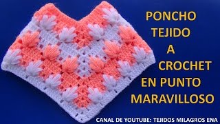 Poncho tejido a crochet en punto maravilloso paso a paso MILAGROS ENA [upl. by Enelehs]