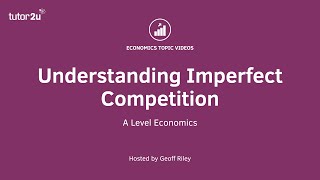 Understanding Imperfect Competition I A Level and IB Economics [upl. by Gawen]