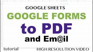 Google Forms to PDF amp Email while storing data in Google Sheets [upl. by Friedrick]