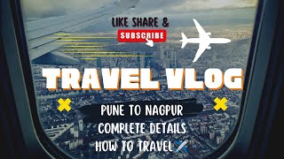 ✈️Pune To Nagpur quotEpic Journey ✈️  Scenic Flight Views amp Travel Tipsquot travel flyingTips [upl. by Wylie]