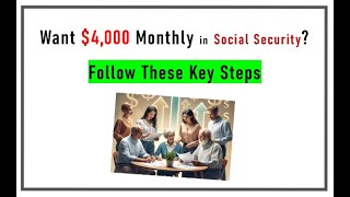 How to Receive Over 4000 a Month in Social Security Maximum Benefits [upl. by Candie568]