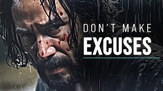 DONT MAKE EXCUSES  Best Life Motivational Speech [upl. by Elum]