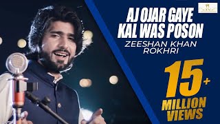 Aj Ojar Gaye Kal Was Poson Dil Kamla Zeeshan Rokhri Latest Saraiki amp Punjabi Songs 2019 Out Now [upl. by Nolla716]