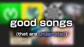 songs that are SEVERELY underrated [upl. by Ier]