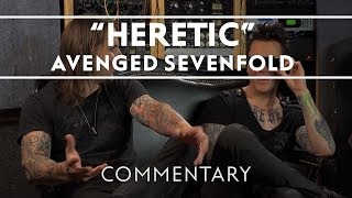 Avenged Sevenfold  Heretic Commentary [upl. by Ellerret]