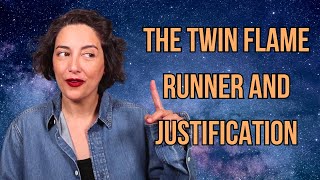 Twin Flame Runner and Justification [upl. by Phaih295]