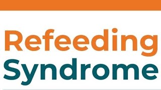 Refeeding syndrome [upl. by Ahsilaf649]