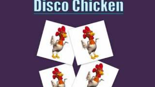 Disco Chicken [upl. by Jasun]