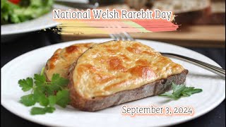 National Welsh Rarebit Day [upl. by Nnyllaf]