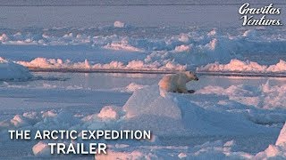 The Arctic Expedition I Trailer [upl. by Wyndham705]