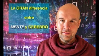 La diferencia entre MENTE y cerebro Entiende tu mente entiende tu vida [upl. by Stefanie972]