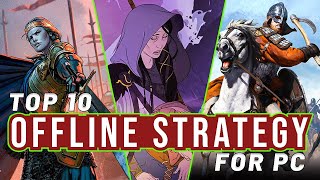 The 10 Best Offline Strategy Games For PC [upl. by Lewendal]