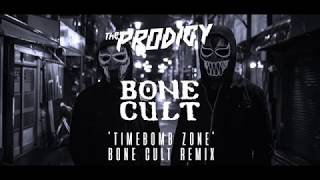 The Prodigy  Timebomb Zone Bone Cult Remix [upl. by Waller]