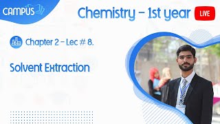 11th Class Chemistry Ch 2 Lecture 8 Solvent Extraction  1st year [upl. by Yks]