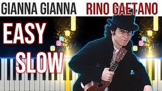 Gianna Gianna  Rino Gaetano  EASY SLOW Piano Tutorial 🎹  video 4K🤙 [upl. by Veal818]