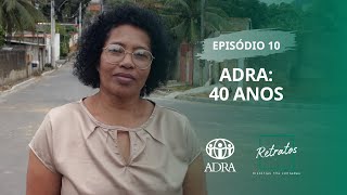 ADRA NO BRASIL  40 ANOS [upl. by Crescentia702]