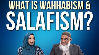 What is Salafism amp Wahhabism  Dr Shabir Ally amp Dr Safiyyah Ally [upl. by Ilbert]