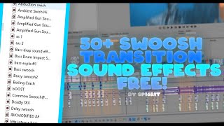 50 FREE Swoosh Transition Sound Effects  Tutorial Swoosh SFX [upl. by Yonita]