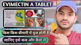 Evimectin A tablet uses dose benefits and Side effects full review in hindi [upl. by Yevol]