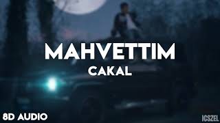 Cakal  Mahvettim 8D AUDIO [upl. by Cully]