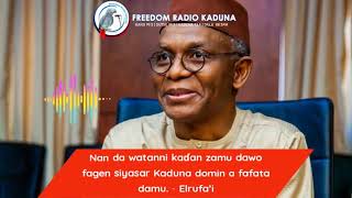 Nan da Watanni kadan zamu dawo fagen siyasar Kaduna Elrufai [upl. by Aicrop]