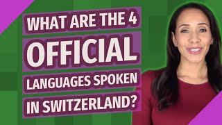 What are the 4 official languages spoken in Switzerland [upl. by Zined]