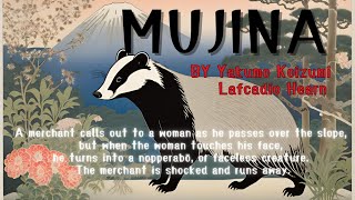 MUJINA 小泉八雲 Lafcadio Hearn [upl. by Neelrihs]