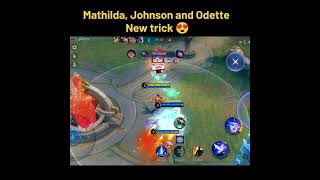 Mathilda Johnson and Odette new trick trending mlbb mobilelegendbanbang [upl. by Yebot]