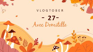 Vlgtober 27  Avec Domitille [upl. by Oca]