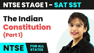 NTSE SAT Stage 1 Social Science  The Indian Constitution Part 1 [upl. by Gelya]