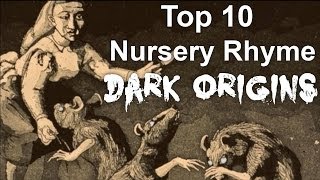 Top 10 Nursery Rhyme Dark Origins [upl. by Trillby157]