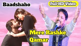 Mere Rashke Qamar Tu Ne Pahli Nazar मेरे रस्के कमर Cover Song By Kumar Sunny Baadshaho [upl. by Anom]