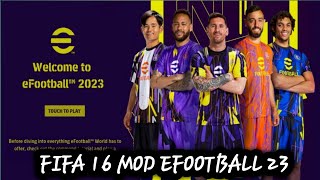 DOWNLOAD FIFA 16 MOD EFOOTBALL 23 OFFLINE APKOBBDATA ANDROID [upl. by Nwahsyd798]