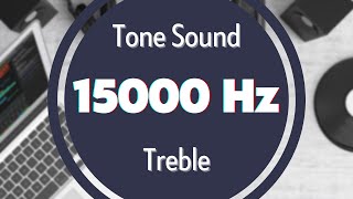 15000 Hz HighFrequency Sound Tone Audio Signal Sine Waveform Treble [upl. by Dafodil807]