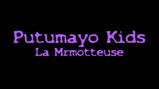 Putumayo Kids  La Mrmotteusse [upl. by Ynnol413]