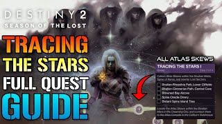 Destiny 2 All Atlas Skews Location Tracing The Stars Walkthrough Season Of The Lost Week 1 [upl. by Neeron943]