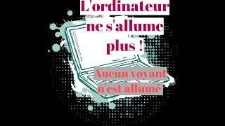 Lordinateur ne sallume plus aucun signe de vie  tout est etteint No power [upl. by Paulette]