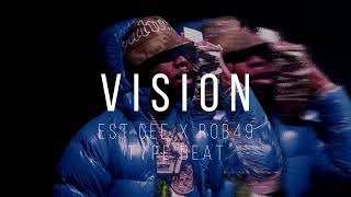 FREE EST Gee x Rob49 Type Beat  quotVisionquot [upl. by Naesal]