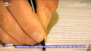 Burocrazia da servizio ai cittadini ad incubo per gli Italiani  Estate in diretta 24082023 [upl. by Ayeki]